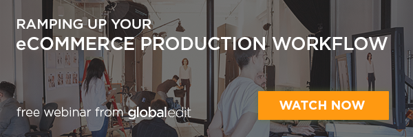 eCommerce Creative Production, Where Are We Now? The Current Landscape of eCommerce Creative Production, globaledit®