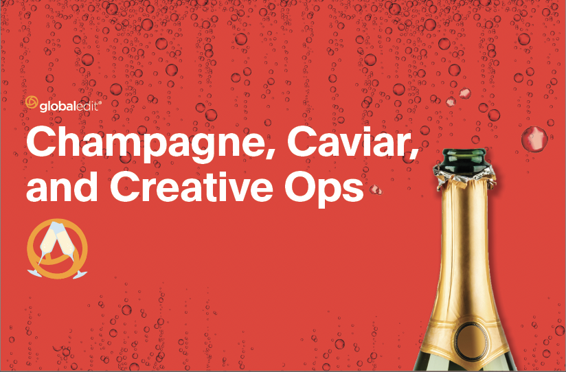 Join Our Webinar Series: Champagne, Caviar and Creative Ops!